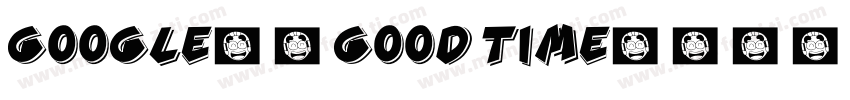 google字体good time字体转换